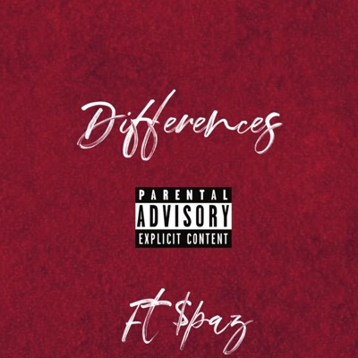 Differences (feat. $paz) - Single