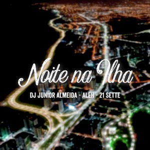 Noite na Ilha (feat. DJ Hoolt)
