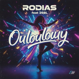 Rodias (feat. 26BL) [Ouloulouy] Rodias
