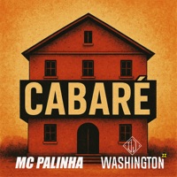 Cabaré (feat. Mc Palinha) - Single - DJ Washington Zz