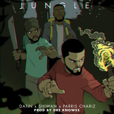 Jungle (feat. Dre Knowss & Parris Chariz) - Single