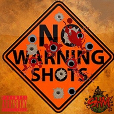 No Warning Shots (feat. Coleone & GotItAtTheSpot) - Single