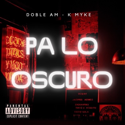 Pa' lo oscuro (feat. K Myke) - Single