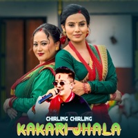 Chirling Chirling Kakaari Jhala - Single - Krish Chhetri & Sapana Gharti