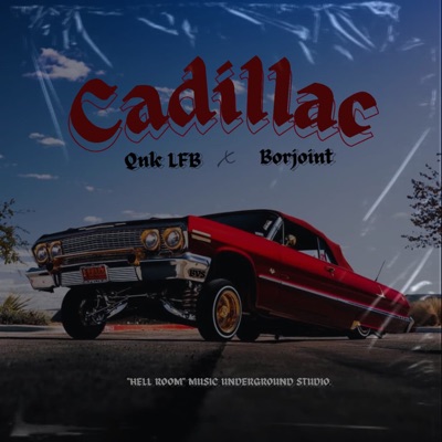 Cadillac (feat. Bor Joint) - Single
