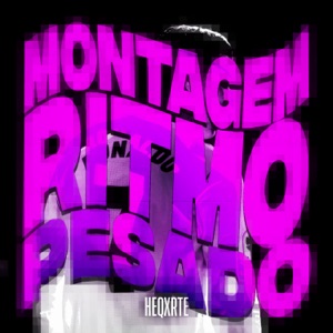 MONTAGEM RITMO PESADO - EP