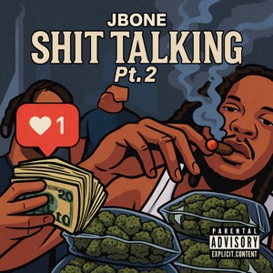 SHIT TALKIN PT 2