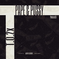 Pape & P***y - Single - T.O.2x