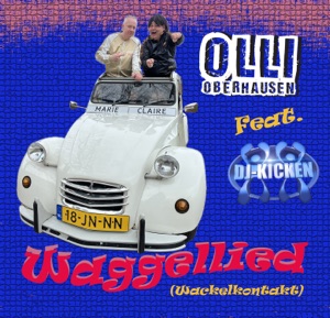 Het Waggellied (Wackelkontakt) [feat. DJ Kicken] - Single