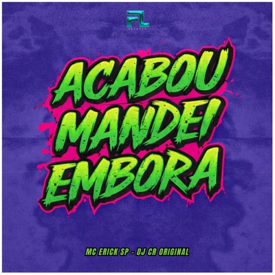 Acabou Mandei Embora - Single