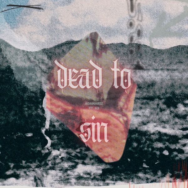 DEAD TO SIN (feat. A3)
