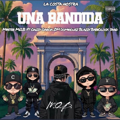 Una bandida (feat. Gazzy García, ZM Dominguez, Blazzy BabyGlock & $aaid) - Single