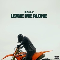 LEAVE ME ALONE - Single - Rolly & i300