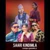 Saari Kindimla Chura Kindimla (feat. Sima Nepali, Yashu Bhattraii & Subarna Dulal) - Single