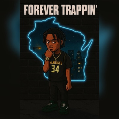 Forever Trappin - EP