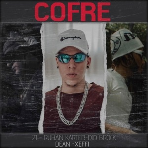 Cofre (feat. Xeffi & Dean)