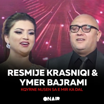 Kqyrne nusen sa e mir ka dal (feat. Ymer Bajrami) - Single