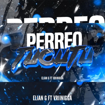 Perreo Tucutu (feat. Elian g) - Single