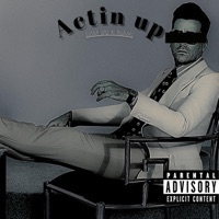 actin up (feat. Bubski) - Single - lucas ari
