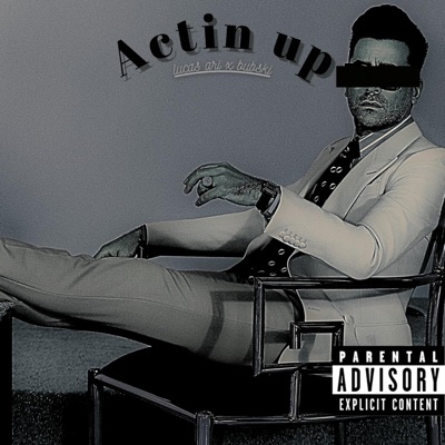 actin up (feat. Bubski) - Single