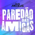 PAREDAO DAS AMIGAS