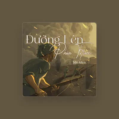Listen to Tiến Minh, watch music videos, read bio, see tour dates & more!
