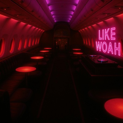 Like Woah - Single