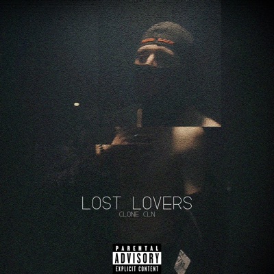 Lost Lovers (feat. Clone CLN) - Single
