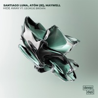 Hide Away - Single - Santiago Luna, Atom & Maywell