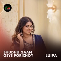 Shudhu Gaan Geye Porichoy - Single - Luipa