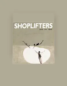 Dengarkan Shoplifters, tonton video musik, baca bio, lihat tanggal tur & lainnya!