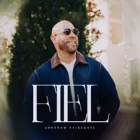 Fiel — Abraham Velázquez
