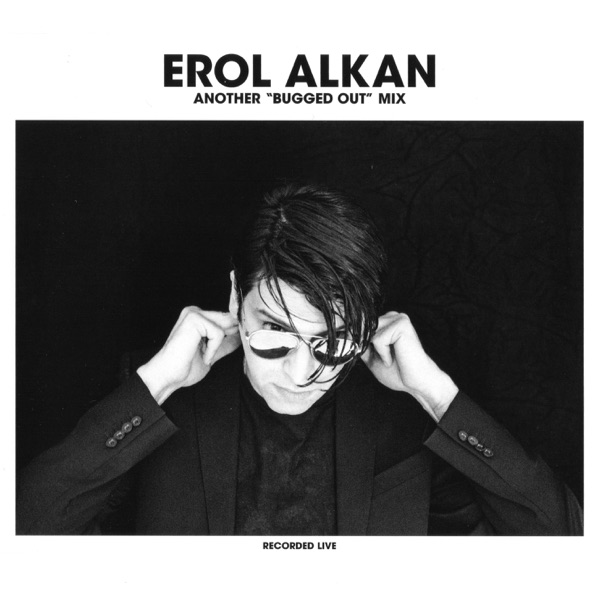 Erol Alkan: Another Bugged Out Mix (DJ Mix)