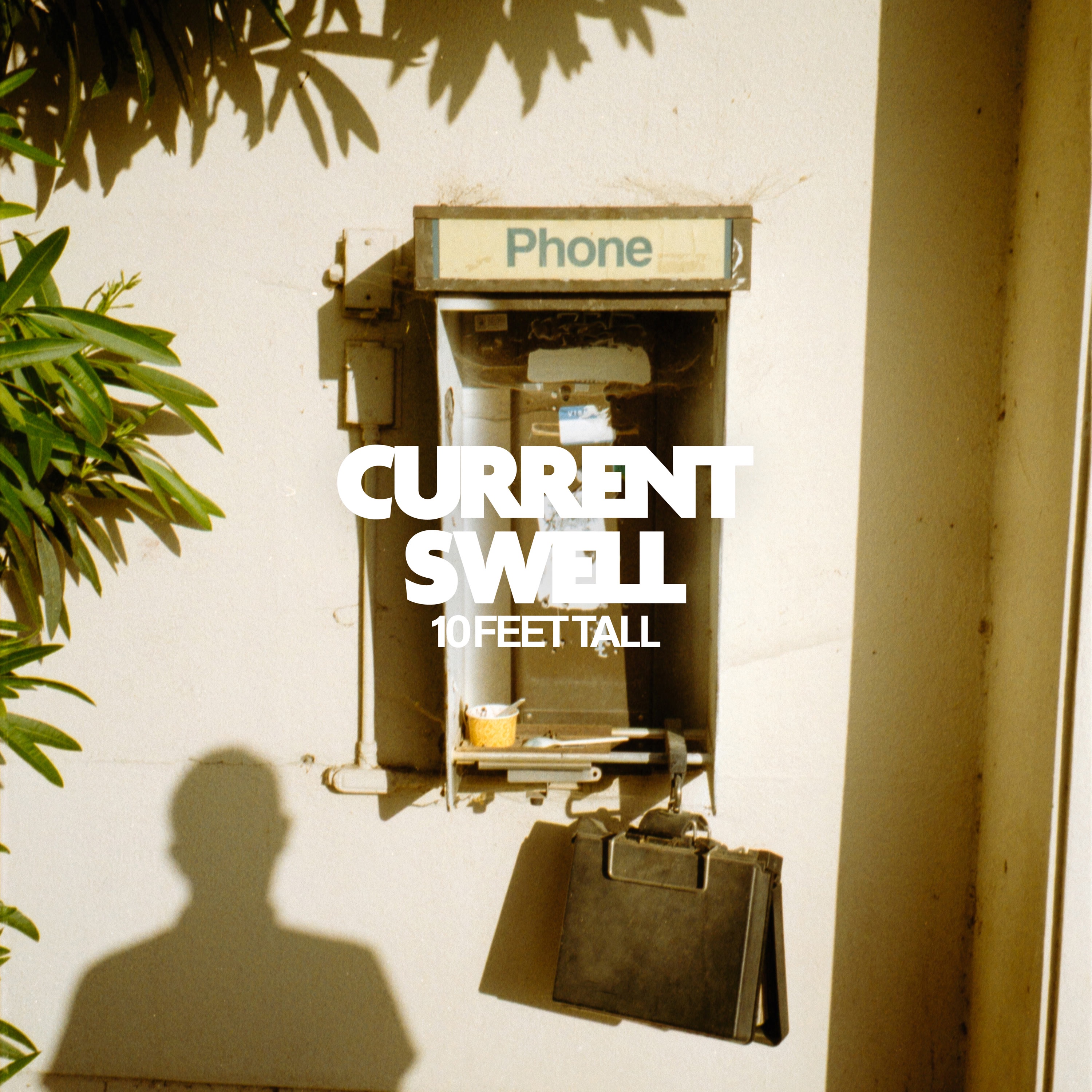10 Feet Tall - Current Swell - 10 Feet Tall
