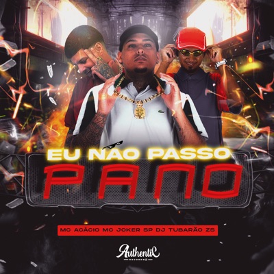 Eu Não Passo Pano - Single