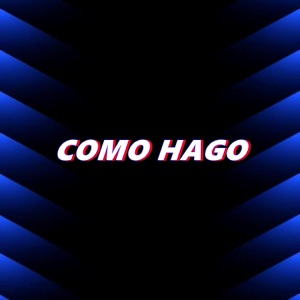 Cómo Hago - Single