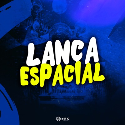 Lança Espacial (feat. mc menor adr & Mc Dukinho) - Single