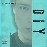 DIY - Single - Miles Houston