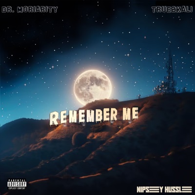 Remember Me (feat. Nipsey Hussle) - Single