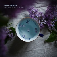 Night-Time Drink - Single - bed beats