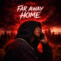 Far Away Home - Single - Lil Maxx