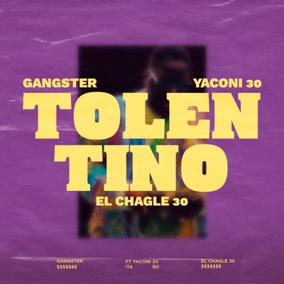 TOLENTINO (feat. Yaconi 30 & El Chagle 30) - Single