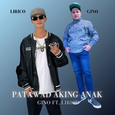 Patawad Aking Anak (feat. Lirico) - Single