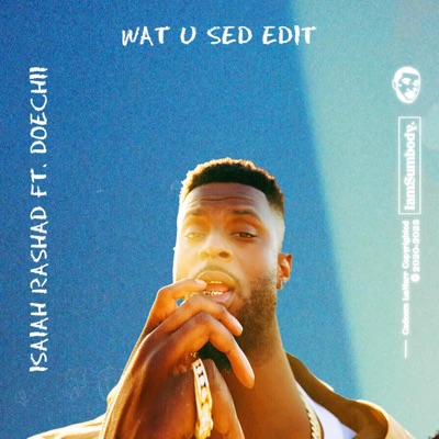 Wat U Sed (Caedit LaMarr Edit) - Single