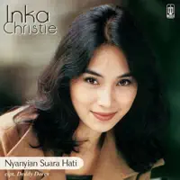 Inka Christie — Nyanyian Suara Hati