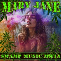 Mary Jane - Single - Swamp Music Mafia