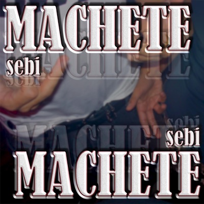MACHETE - Single