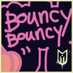 BOUNCY BOUNCY - Single