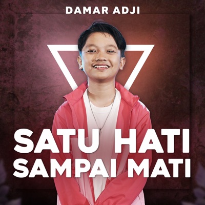 Satu Hati Sampai Mati - Single