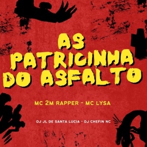 As Patricinha do Asfalto